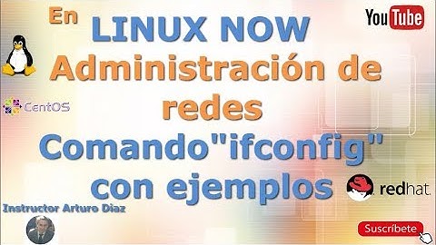 Administración de redes - How to command ifconfig - el comando ifconfig