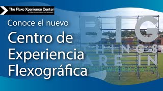 Conoce el nuevo centro de experiencia flexográfica.