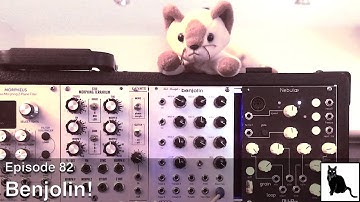 Benjolin! [Episode 82]