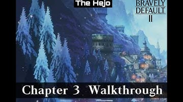 Chapter 3(Fire Of Belief) Started BRAVELY DEFAULT 2 (Part 8) - NO COMMENTARY