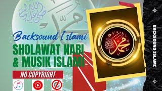 Sholawat Nabi Dan Musik Islami Bebas Hak Cipta Audio Library