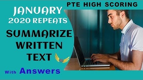 PTE ACADEMIC - SUMMARIZE WRITTEN TEXT - JANUARY 2020 REPEATING - HIGH SCORING 💥