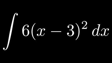 Integral 6(x - 3)^2 with u substitution