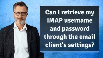 Can I retrieve my IMAP username and password through the email client