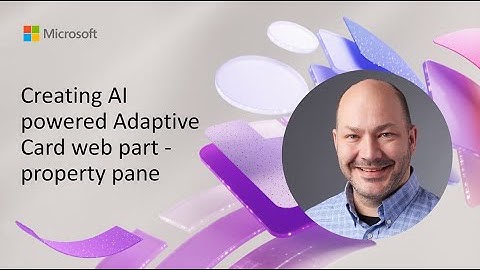 Creating AI powered Adaptive Card web part - property pane