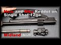 How and Why I mounted a Reddot on my Single Shot 12ga Midland Arms