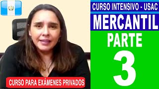 Curso Intensivo de Derecho Mercantil - PARTE 3 - Preguntas de Examen Privado de Derecho - USAC