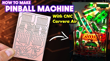 HOW TO MAKE PINBALL MACHINE with CNC Carvera Air