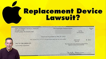 The Apple "Replacement Device Lawsuit" Checks Are Not a Scam But Poorly Executed