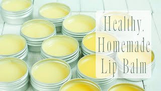 How to Make the Perfect Lip Balm with Shea Butter and Beeswax!