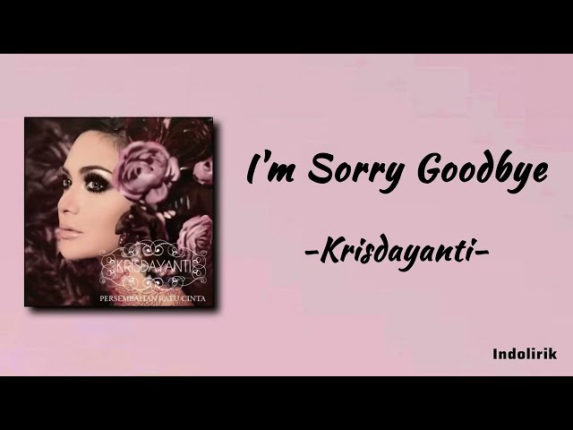 Krisdayanti - I'm Sorry Goodbye | Lirik Lagu class=