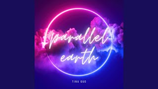 Parallel Earth