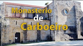 GALICIA: SAN LORENZO DE CARBOEIRO, ¡un monasterio de cine!