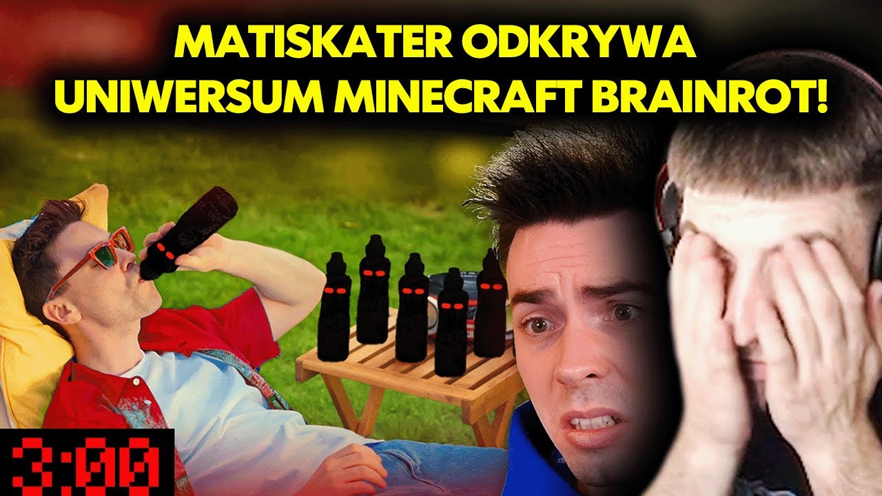 MATISKATER odkrywa uniwersum MINECRAFT BRAINROT!