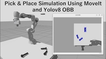 Pick and Place Simulation Using MoveIt and Yolov8 OBB