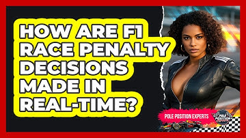 How Are F1 Race Penalty Decisions Made In Real-time? - Pole Position Experts