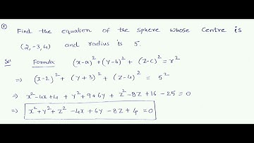 find the equation of the sphere whose centre is (2,-3,4) and radius is 5.