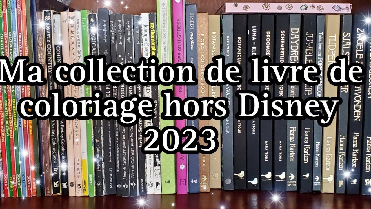 Ma collection de livre de coloriage hors Disney partie 1 et mes coloriages