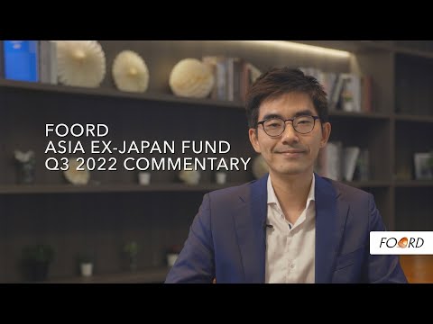 Foord Asia Ex-Japan Fund Q3 2022 Commentary