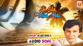 Yeh Sila Mila Hai Mujhko Teri Dosti Ke Peeche || Majid Shola || Musicraft India || Audio