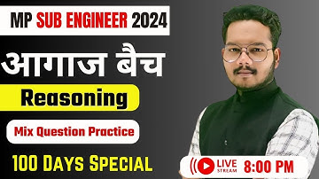 MP SUB ENGINEER Vacancy 2024 | Reasoning Practice Session | By Sagar Sir | Mp Sub Engineer 2024 2024