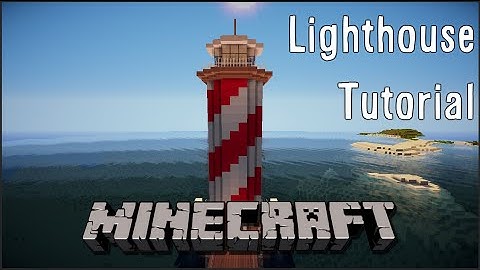 Minecraft Tutorial - How To Build A Lighthouse