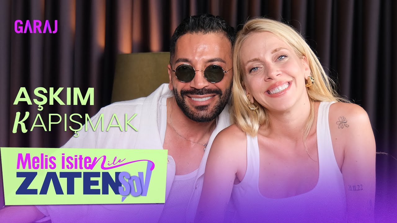 Aşkım Kapışmak | Melis İşiten ile Zaten Şov
