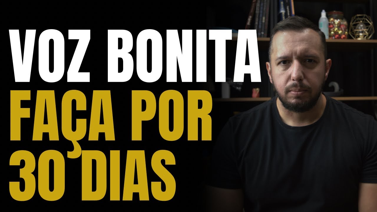 VOZ BONITA EM 30 DIAS (COMPROVADO)