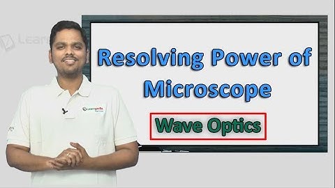 Resolving Power of Microscope explained in a simple manner with an actual solved 2017 NEET Question