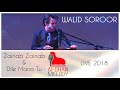 Walid soroor  zainab zainab  dar een zamana live 2018