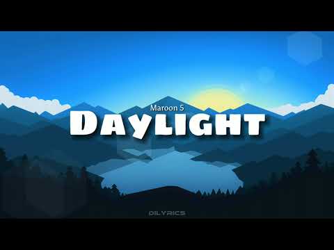 Maroon 5 - Daylight  🎶Lyrics | Lirik Terjemahan Indonesia