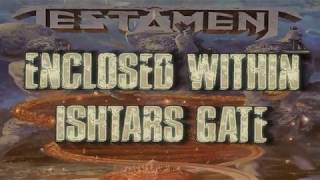 Testament - Ishtars Gate (Lyrics Video)