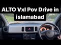 Alto VXL 2021 POV Drive in Islamabad