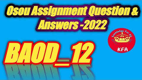 BAOD-12 All Assignment Question & Answer In One Video (2022)