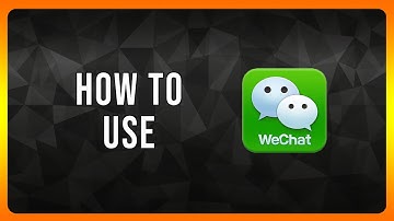 How to use Wechat in 2025