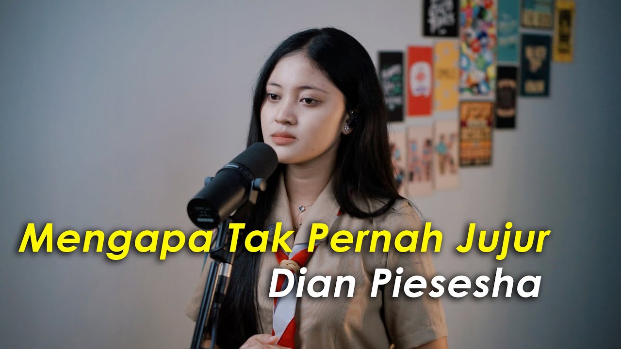 Mengapa Tak Pernah Jujur · Dian Piesesha (Cover by Aura)