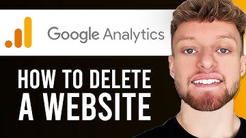 How To Delete Website From Google Analytics