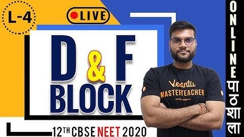 d & f Block | L-4 | 12th CBSE | NEET JEE | Chemistry | By Arvind Arora