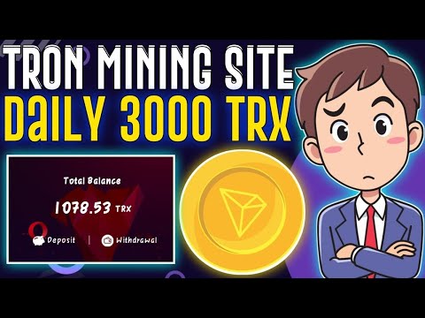 ?best Tron TRX Mining Earning Website Of 2022 Latest Episode ? Get Free 8000 Trx Free ?