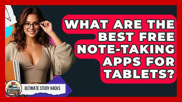 What Are The Best Free Note-taking Apps For Tablets? - Ultimate Study Hacks