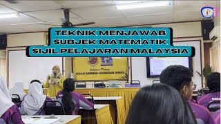 Slot Khas : Teknik Menjawab Subjek Matematik SPM Slot Khas : Teknik Menjawab Subjek Matematik SPM