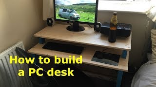 Building a PC desk from scratch