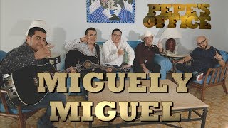 Vignette de la vidéo "MIGUEL Y MIGUEL EN CONFIANZA CON PEPE - Pepe's Office"