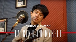 Video thumbnail of "Adrian Setiawan - Talking to Myself - DO U DARE EPISODE 3"