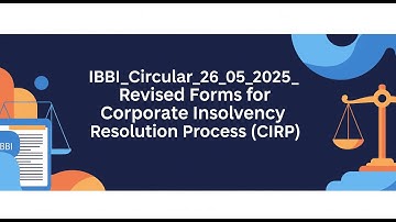 IBBI_Circular_26_05_2025_Revised Forms for Corporate Insolvency Resolution Process (CIRP) ||