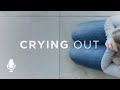 Crying Out, Ep. 1: The Pattern in Scripture