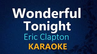 WONDERFUL TONIGHT - Eric Clapton (KARAOKE VERSION)