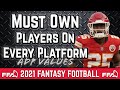 Must Own Players on Every Fantasy Site - ADP Values - 2021 Fantasy Football Advice