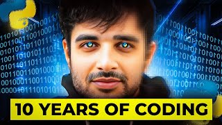 My 10 years of Coding Secret Revealed in 17 minutes