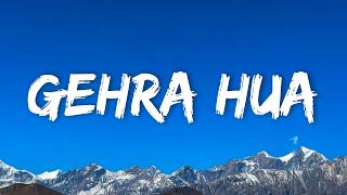 Gehra Hua (Lyrics) - Dhurandhar | Arijit Singh, Ranveer Singh, Sara A, Shashwat S, Armaan K,Irshad K